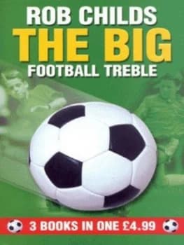 The Big Football Treble by Rob Childs Book