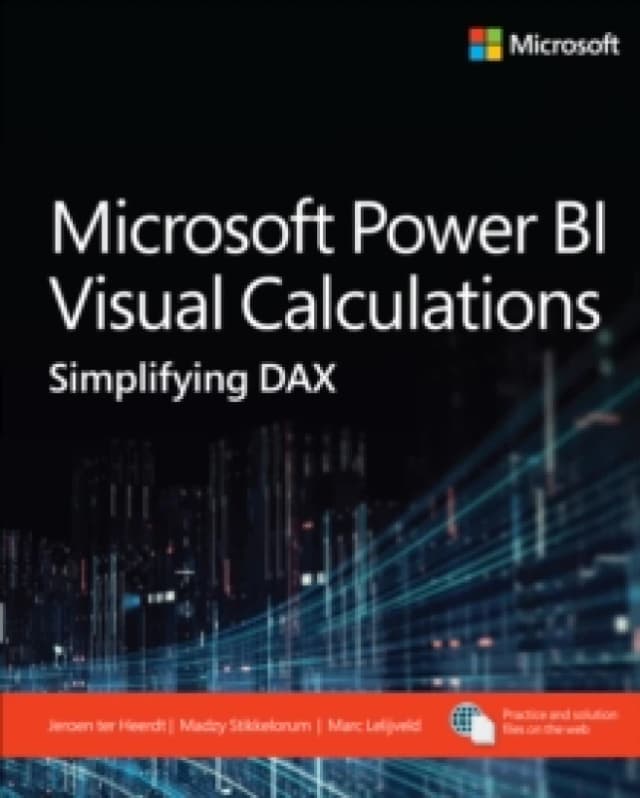Microsoft Power BI Visual Calculations. Paperback. By Jeroen ter Heerdt, Madzy Stikkelorum, Marc Lelijveld Books