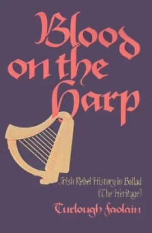 Blood on the Harp by Turlough Faolain