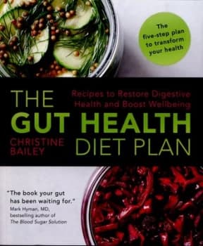 The Gut Health Diet Plan by Christine Bailey Paperback