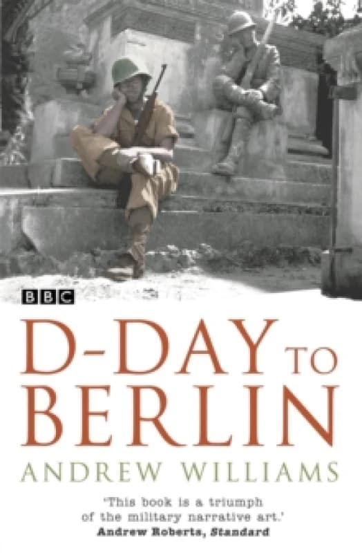 D-Day to Berlin. Paperback. By Andrew Williams Books