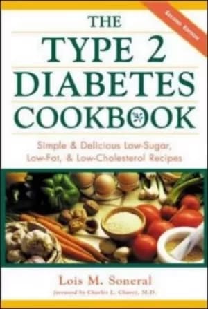 The type 2 diabetes cookbook by Lois M Soneral