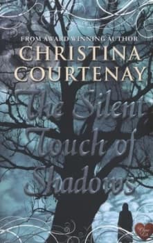 The Silent Touch of Shadows by Christina Courtenay Paperback