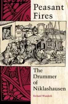 Peasant Fires : The Drummer of Niklashausen