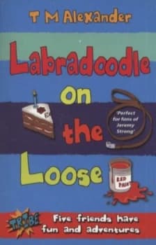Labradoodle on the Loose by Tracy Alexander Book