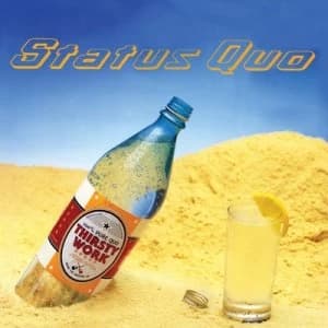 Thirsty Work by Status Quo CD Album