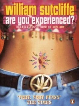 Are You Experienced by William Sutcliffe Paperback