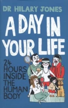 A Day in Your Life by Hilary Jones Hardback