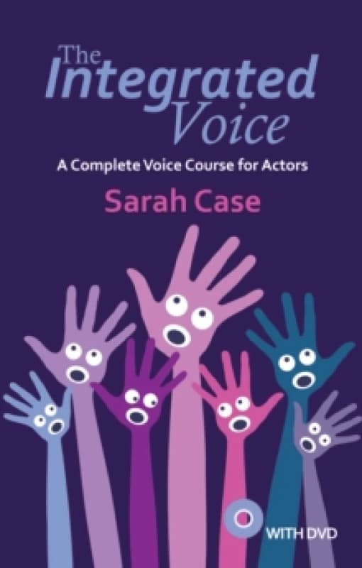 The Integrated Voice (with DVD) : A Complete Voice Course for Actors Paperback / softback