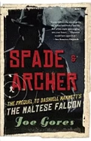 spade and archer the prequel to dashiell hammetts the maltese falcon