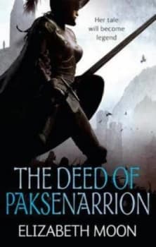The Deed of Paksenarrion by Elizabeth Moon Paperback