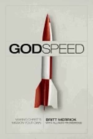 godspeed making christs mission your own