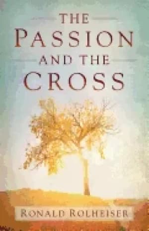 passion and the cross