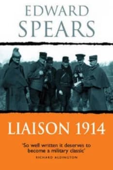 Liaison 1914 by Edward Spears Paperback