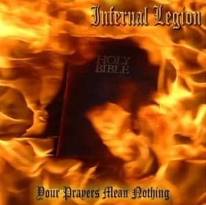 Your Prayers Mean Nothing by Infernal Legion Vinyl Album