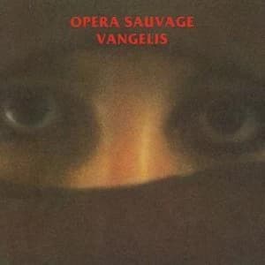 Opera Sauvage by Vangelis CD Album