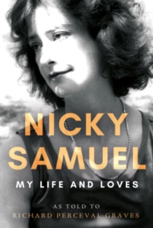 Nicky Samuel: My Life and Loves Hardback