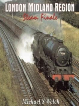 London Midland Region by Michael S Welch Hardback