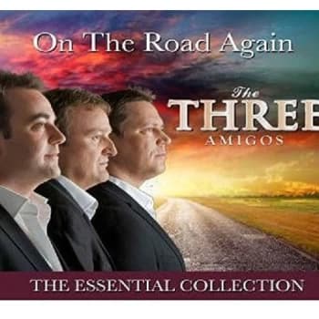 The Three Amigos - On the Road Again CD