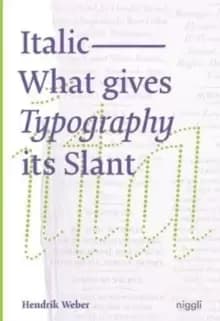 Italic: What gives Typography its emphasis