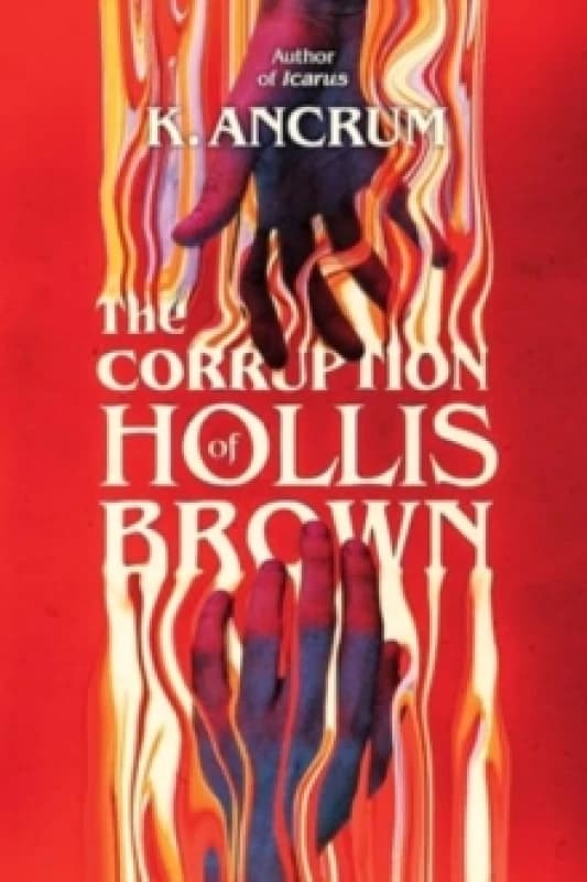 The Corruption of Hollis Brown Hardback