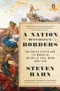 nation without borders the united states and its world in an age of civil w