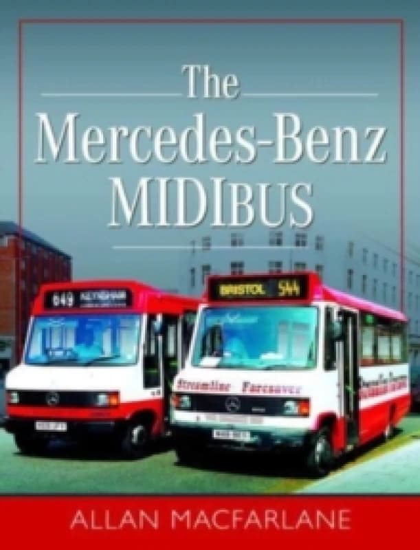 The Mercedes Benz Midibus Hardback
