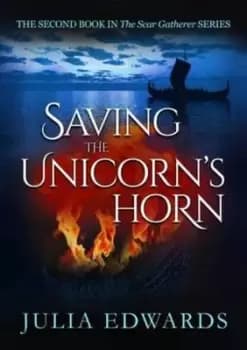 Saving the unicorns horn by Julia Edwards