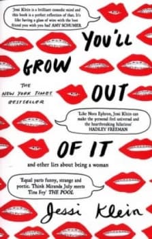 Youll grow out of it by Jessi Klein
