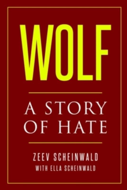 Wolf. A Story of Hate Paperback / softback