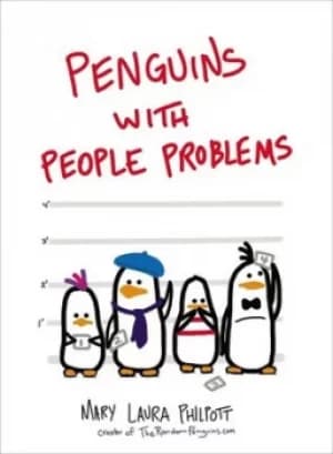 Penguins with people problems by Mary Laura Philpott