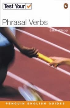 Test Your Phrasal Verbs by Jake Allsop Book