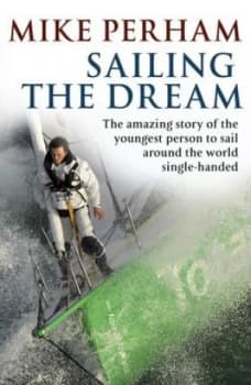 Sailing the Dream by Mike Perham Hardback