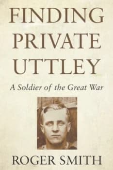 Finding Private Uttley by Roger Smith Paperback