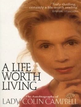 A Life Worth Living by Colin Campbell Paperback