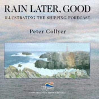 Rain Later Good by Peter Collyer Book