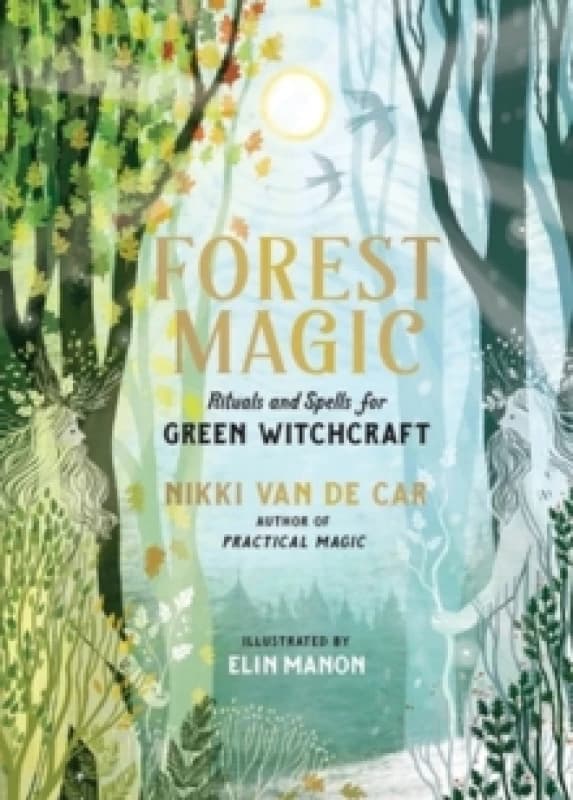 Forest Magic. Hardback. By Nikki Van De Car Books