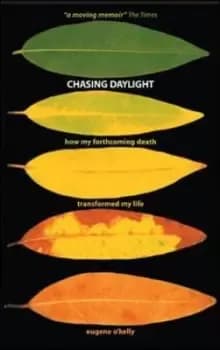 Chasing daylight by Eugene OKelly