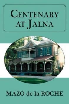 Centenary at Jalna by Mazo De La Roche Paperback