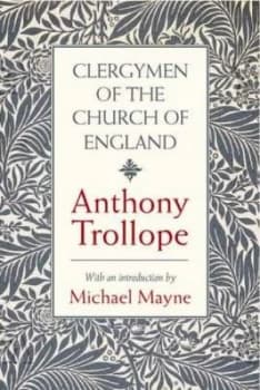 Clergymen of the Church of England by Anthony Trollope Hardback