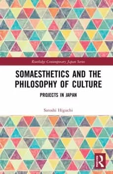 Somaesthetics and the Philosophy of CultureProjects in Japan