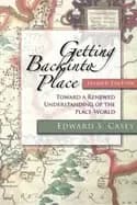 getting back into place second edition toward a renewed understanding of t