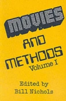 Movies and Methods Volume I by Bill Nichols Book