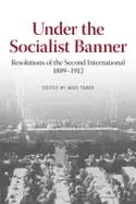 under the socialist banner resolutions of the second international 1889 19
