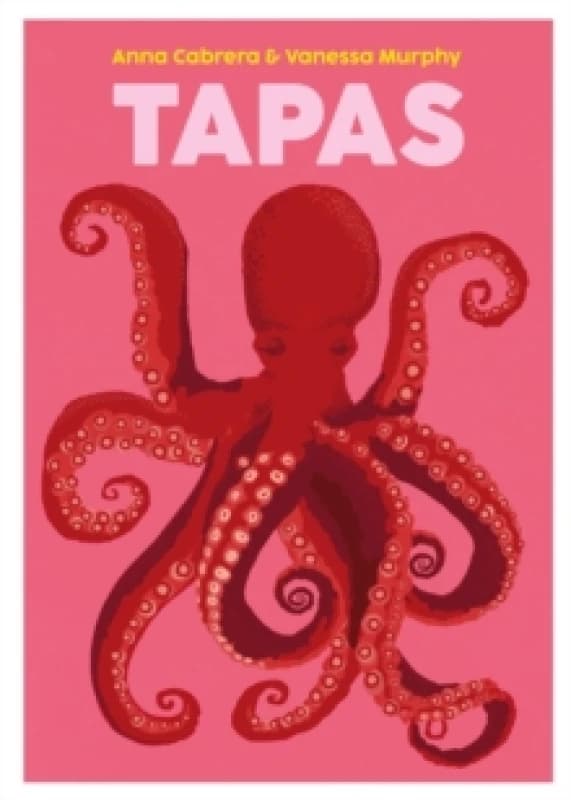 Tapas : A Taste of Spain Hardback