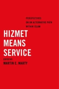 Hizmet Means Service by Martin E. Marty Book