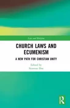 Church Laws and EcumenismA New Path for Christian Unity