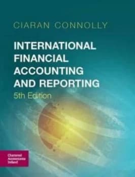 International Financial Accounting and Reporting by Ciaran Connolly Book