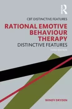 Rational Emotive Behaviour TherapyDistinctive Features