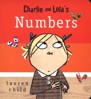 Charlie and Lolas Numbers by Lauren Child Book